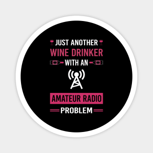 Wine Drinker Amateur Radio Ham Radio Magnet